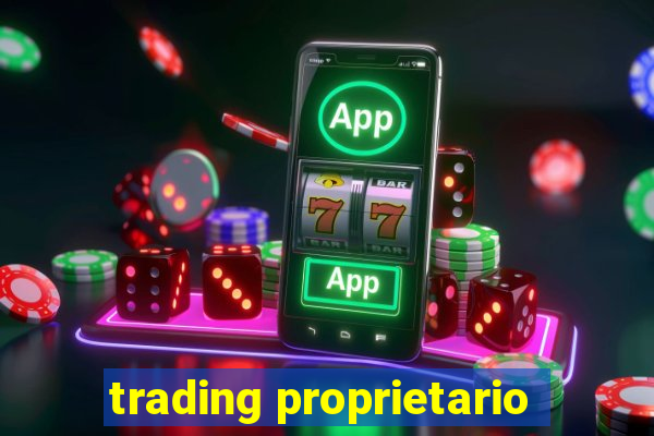 trading proprietario